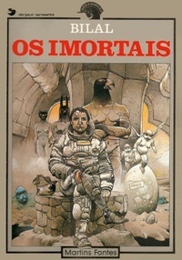 Os Imortais by Monica Stahel M. da Silva, Enki Bilal, Luis Lorenzo Rivera