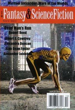 The Magazine of Fantasy and Science Fiction, November/December 2010 by Bruce Sterling, Jerry Oltion, Michaela Roessner, Robert Reed, Alexander Jablokov, Michael Alexander, Gordon Van Gelder, Alexandra Duncan, Albert E. Cowdrey, Alan Dean Foster, Terry Bisson, Richard Bowes, John Kessel