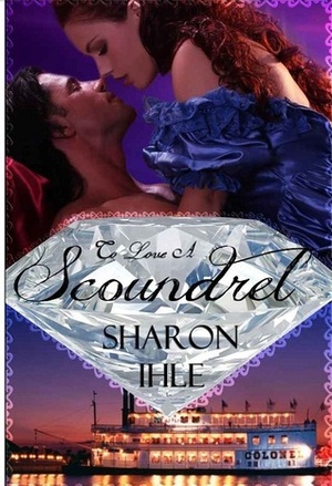 To Love a Scoundrel by June Cameron, Sharon Ihle