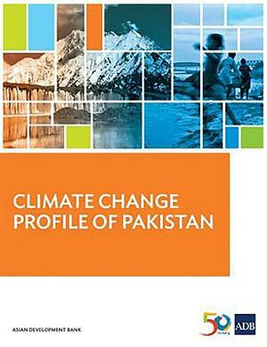 Climate Change Profile of Pakistan by Asian Development Bank