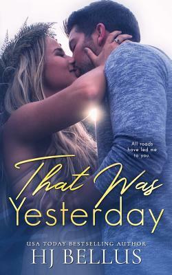 That Was Yesterday by Hj Bellus