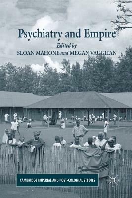 Psychiatry and Empire by 