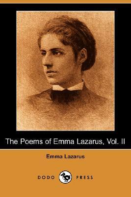 The Poems of Emma Lazarus, Vol. II by Emma Lazarus