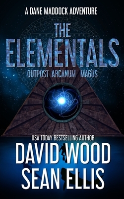 The Elementals: A Dane Maddock Adventure by Sean Ellis, David Wood