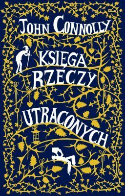 Księga rzeczy utraconych by John Connolly, Katarzyna Malita