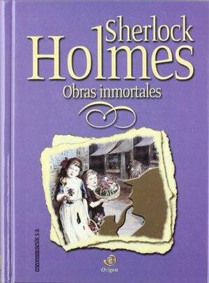 Sherlock Holmes, ObrasInmortales by Arthur Conan Doyle