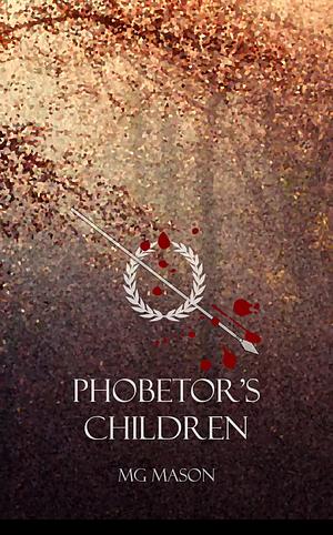 Phobetor's Children by M.G. Mason