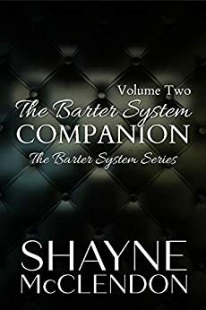 The Barter System Companion: Volume Two by Shayne McClendon