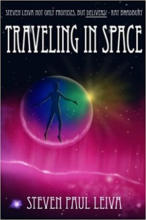 Traveling In Space by Steven Paul Leiva