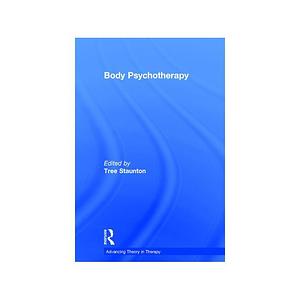 Body Psychotherapy by Tree Staunton