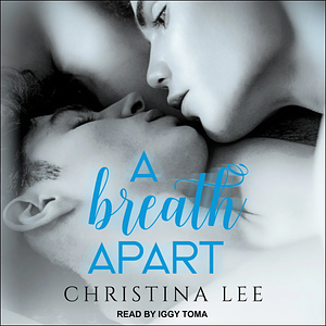 A Breath Apart by Christina Lee