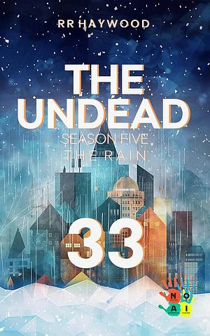 The Undead Thirty Three by RR Haywood