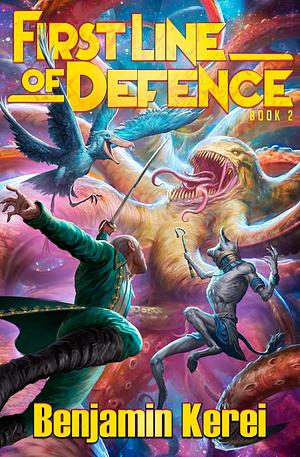 First Line of Defense: Book 2 by Benjamin Kerei