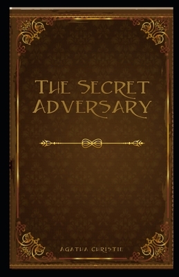 The Secret Adversary illustrated by Agatha Christie