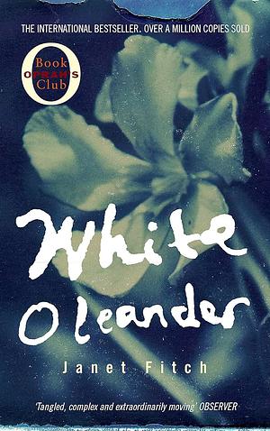 White Oleander by Janet Fitch