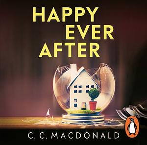 Happy Ever After by C.C. MacDonald