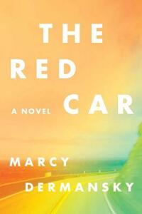 The Red Car by Marcy Dermansky