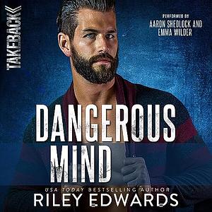 Dangerous Mind by Riley Edwards