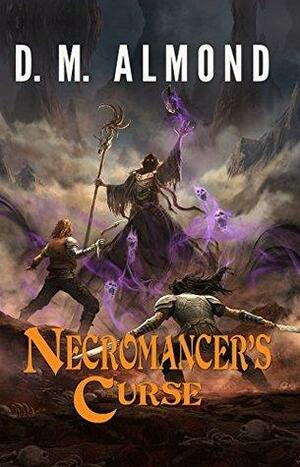 Necromancer's Curse by D.M. Almond