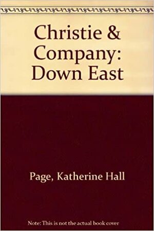 Down East by Katherine Hall Page