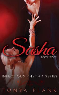 Sasha: Book Two by Tonya Plank