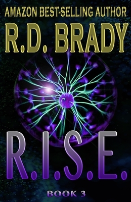 R.I.S.E. by R.D. Brady