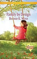 Family by Design by Bonnie K. Winn