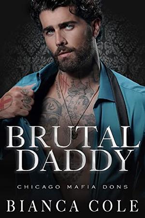 Brutal Daddy by Bianca Cole