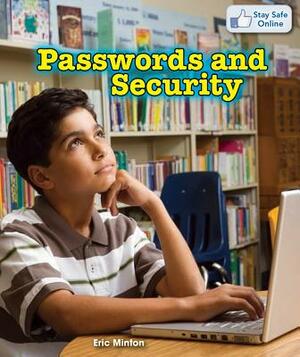 Passwords and Security by Eric Minton