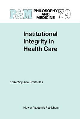 Institutional Integrity in Health Care by 