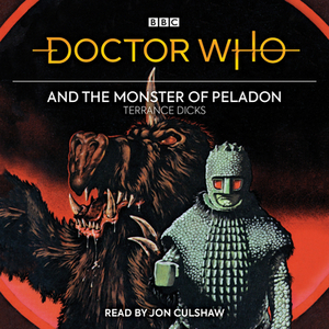 Doctor Who and the Monster of Peladon: 3rd Doctor Novelisation by Terrance Dicks
