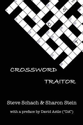 Crossword Traitor by Steve Schach, Sharon Stein