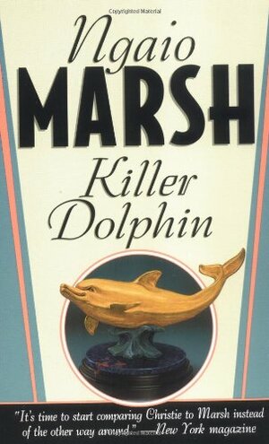 Killer Dolphin by Ngaio Marsh