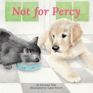 Not for Percy by Jerramy Fine