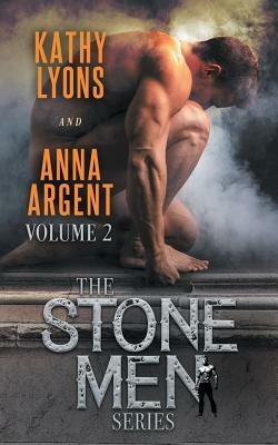 The Stone Men, Book Two by Anna Argent, Kathy Lyons