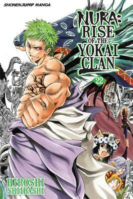 Nura: Rise of the Yokai Clan, Volume 22 by Hiroshi Shiibashi