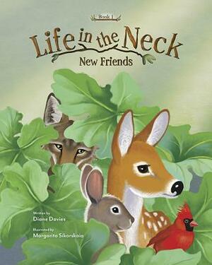 New Friends: Life in the Neck Book 1 by Diane Davies
