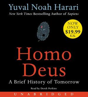 Homo Deus: A Brief History of Tomorrow by Yuval Noah Harari