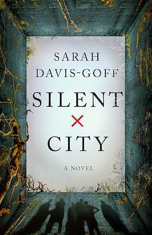 Silent City by Sarah Davis-Goff