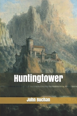 Huntingtower by John Buchan