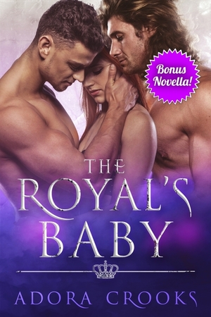 The Royal's Forever by Adora Crooks