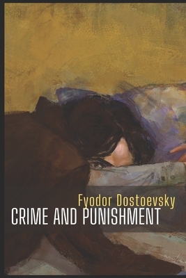 Crime and Punishment by Fyodor Dostoevsky