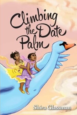 Climbing the Date Palm: A labor rights love story: Volume 2 by Shira Glassman, Jessica St. Ama, Jane Dominguez, Rebecca Schauer