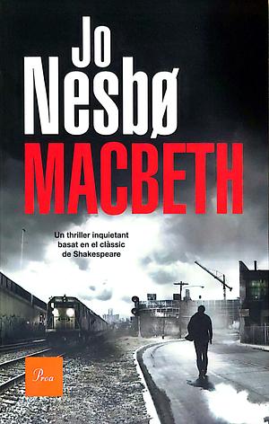 Macbeth by Jo Nesbø