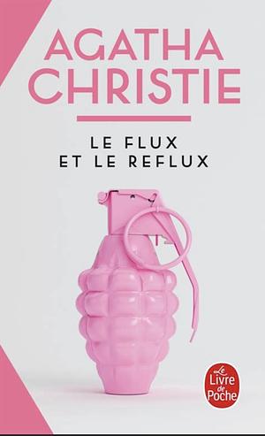 Le flux et le reflux by Agatha Christie