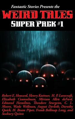 Fantastic Stories Presents the Weird Tales Super Pack #1 by Robert E. Howard