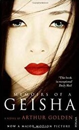 Memoirs of a Geisha by Arthur Golden