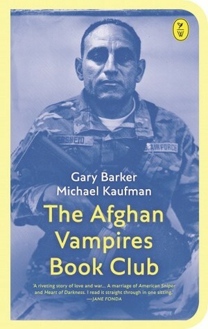 The Afghan Vampires Book Club by Gary Barker, Michael Kaufman