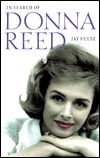 In Search of Donna Reed by Jay Fultz