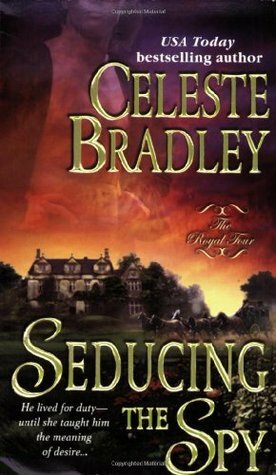 Seducing the Spy by Celeste Bradley